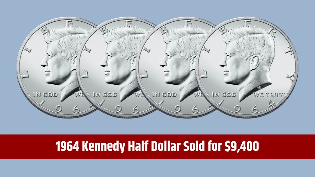 1964 Kennedy Half Dollar Sold for $9,400
